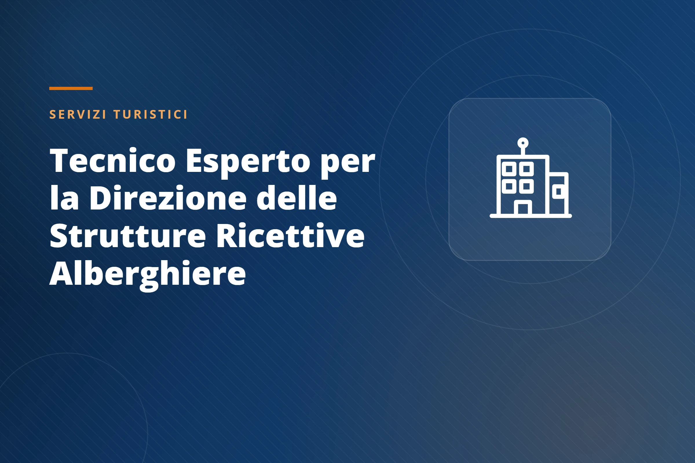 Corso per Tecnico Esperto per la Direzione delle Strutture Ricettive Alberghiere — GIADA ONLUS