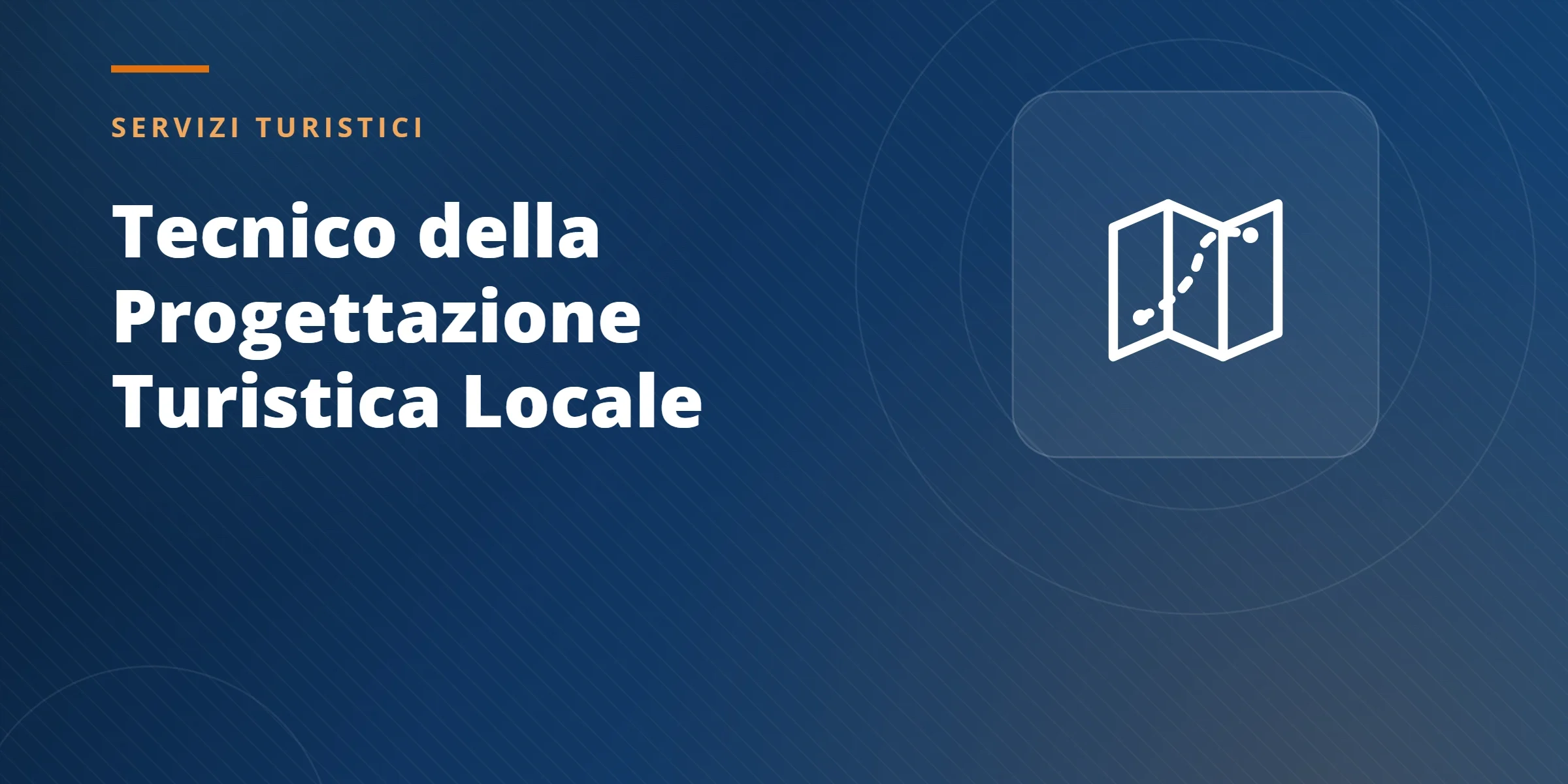 Corso per Tecnico della Progettazione Turistica Locale — GIADA ONLUS Corso per Tecnico della Progettazione Turistica Locale — GIADA ONLUS
