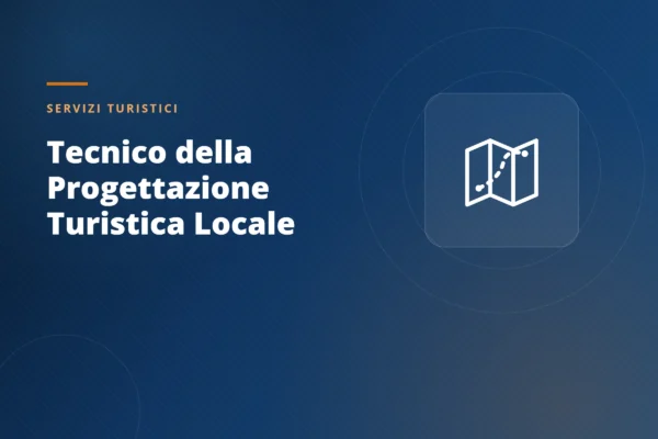 Corso per Tecnico della Progettazione Turistica Locale — GIADA ONLUS