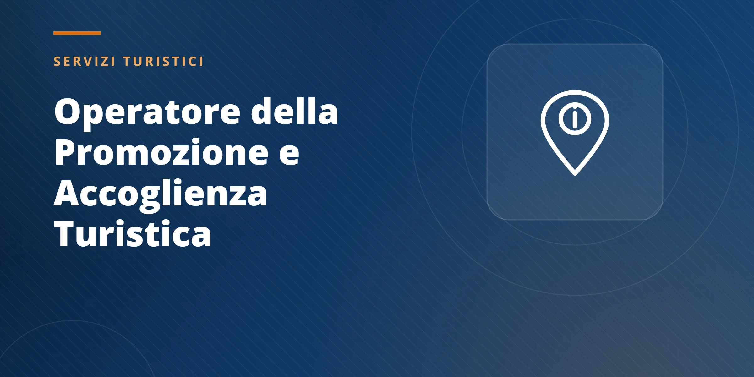 Corso per Operatore della Promozione e Accoglienza Turistica — GIADA ONLUS